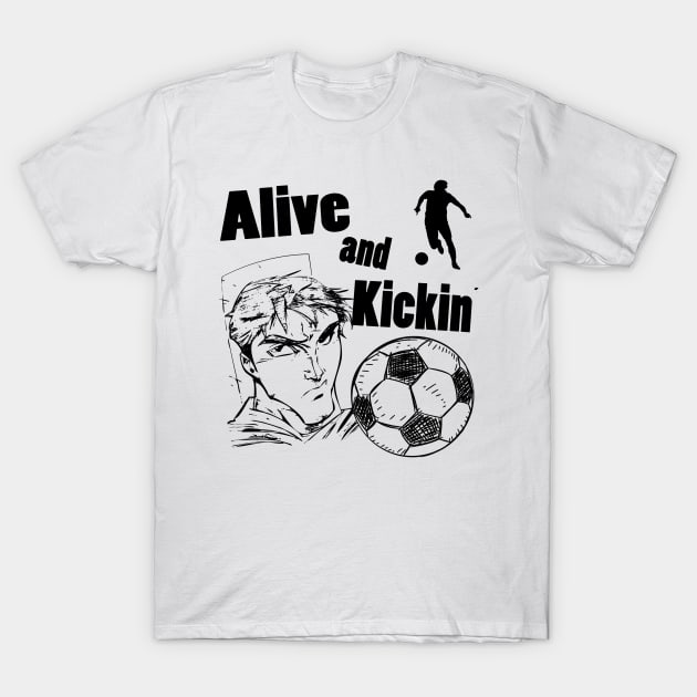 Soccer Alive and Kickin T-Shirt by ShawnaMac